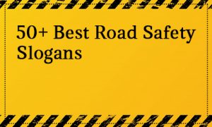 Road Safety Slogans