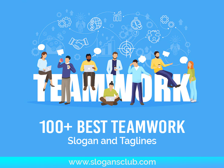 100+ Best Teamwork Slogans
