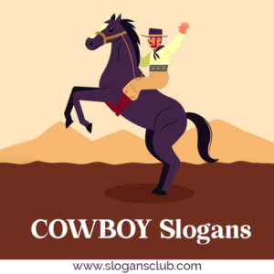 50+ Most Catchy Cowboy Slogans - Slogans Club