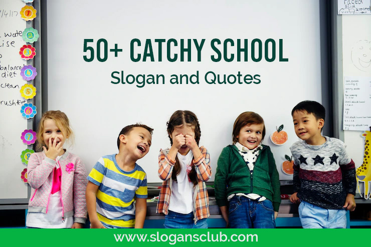 50 Catchy School Slogan