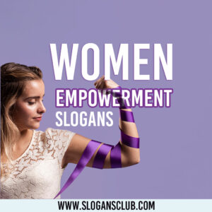 30+ Women Empowerment Slogans